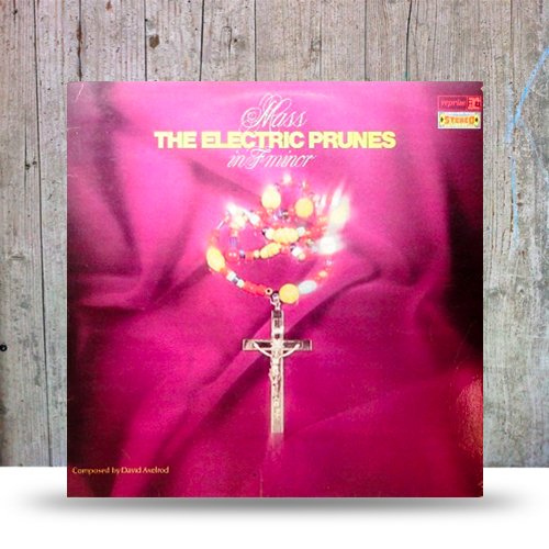 Electric Prunes Mass In F Minor Electric Prunes Mass In F Minor